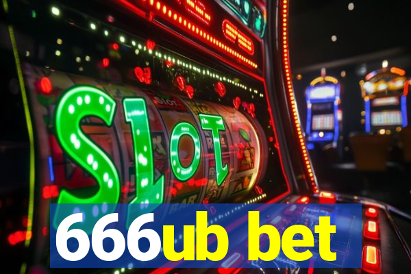 666ub bet